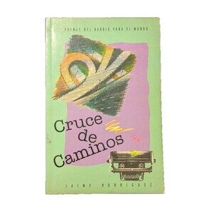 Cruce de Caminos by Jaime Rodriguez 1995 Trade Paperback Spanish